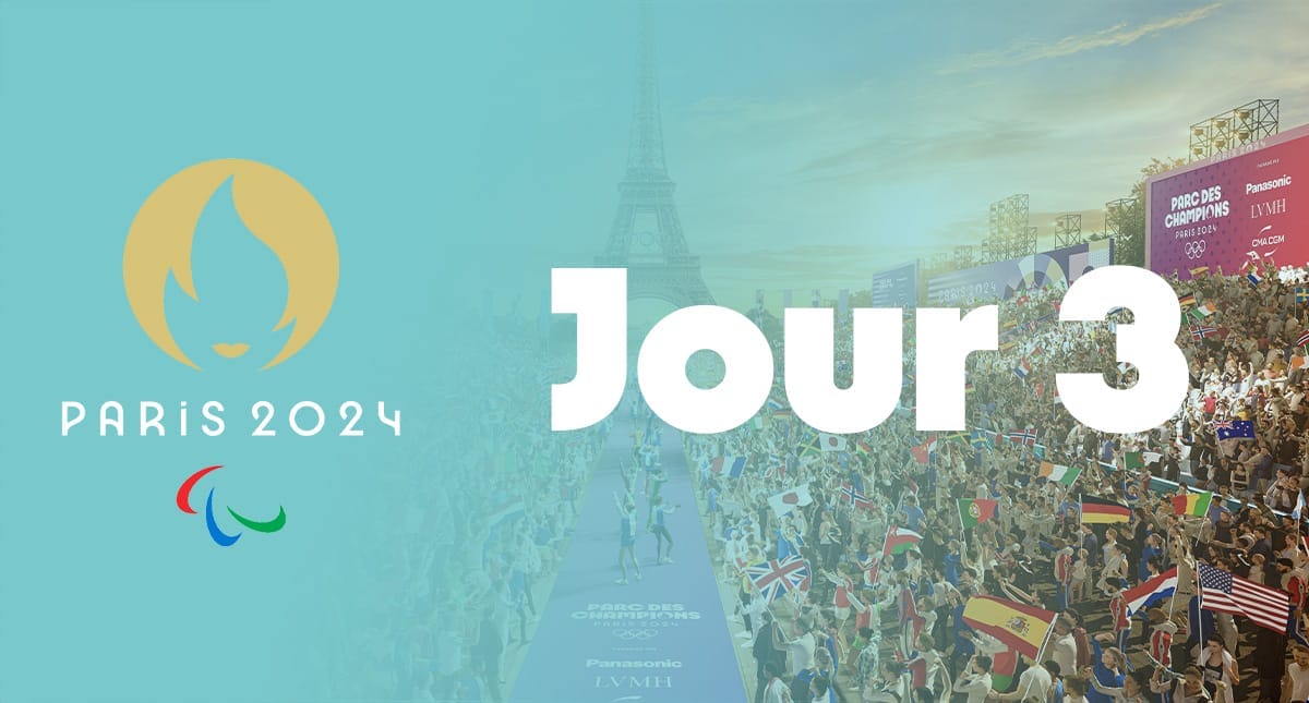 Live Blog Jeux Paralympiques Paris 2024 [Jour 3]