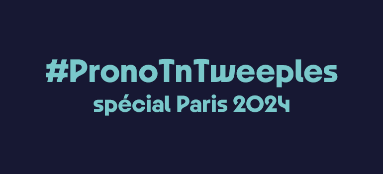 #PronosTnTweeples : Faites Vos Pronos Pour Paris 2024